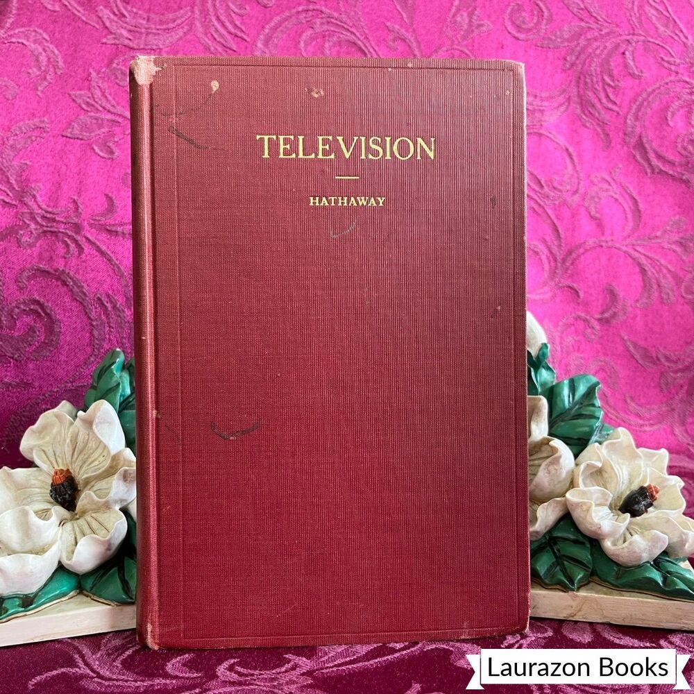 1936 Television by Kenneth A. Hathaway, Scarce Vintage Book, American Technical